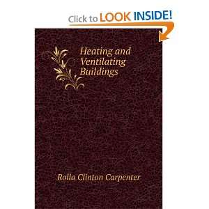 com Heating and ventilating buildings; a manual for heating engineers 