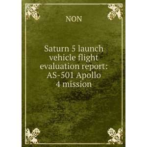  Saturn 5 launch vehicle flight evaluation report AS 501 