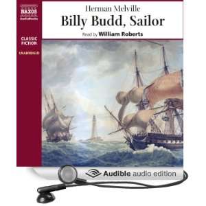 Billy Budd, Sailor (Audible Audio Edition) Herman Melville, William 