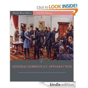 General John Gordon at Appomattox Account of the Final Campaign from 