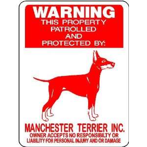 MANCHESTER TERRIER GUARD DOG SIGN
