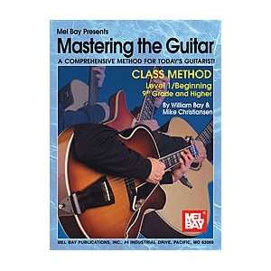  MelBay 233032 Mastering Guitar Class Method Level One 