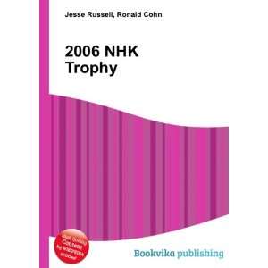  2006 NHK Trophy Ronald Cohn Jesse Russell Books