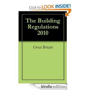 The Building Regulations 2010 Great Britain  Kindle Store