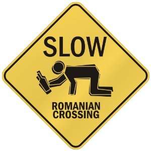   SLOW  ROMANIAN CROSSING  ROMANIA