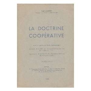  La doctrine cooperative; avec, en annexe, les textes 