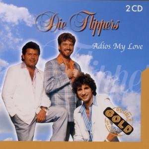 Adios My Love die Flippers  Musik