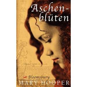 Aschenblüten  Mary Hooper, Bettina Bach Bücher