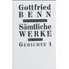 Gottfried Benn. Gesammelte Werke in der Fassung der Festdrucke 