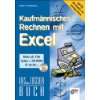 Wirtschaftsrechnen mit Excel  Bernt Schumacher, Eckbert 