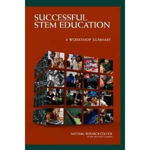  Successful STEM Education A Workshop Summary [Paperback 