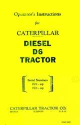 CATERPILLAR D6 D 6 Diesel OPERATORS MANUAL 8U1 9U1 UP  