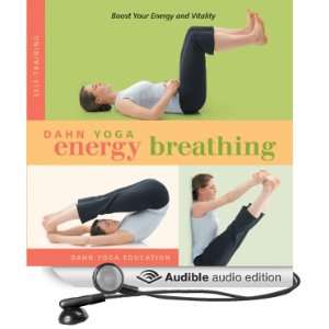  Dahn Yoga Energy Breathing (Audible Audio Edition) Dahn 