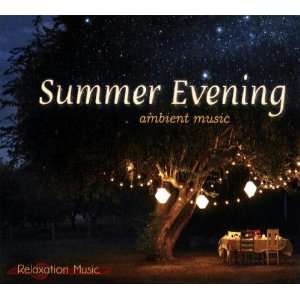  Summer Evening Ambient Music Electronics