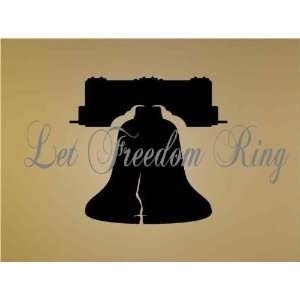  Let Freedom Ring   Liberty Bell   Vinyl Wall Art Lettering 