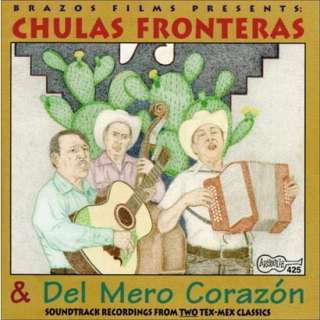 Chulas Fronteras & Del Mero Corazon (Soundtrack).Opens in a new window