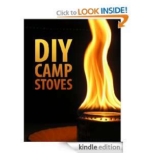 DIY Camp Stoves Instructables Authors  Kindle Store