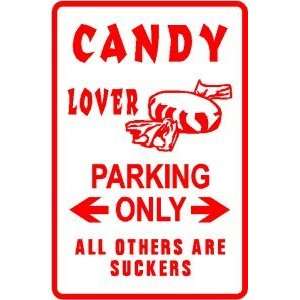  CANDY LOVER PARKING sweets dessert fun sign