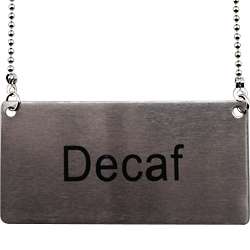 Stainless Steel Hanging Chain Decaf Sign   Coffee 755576026106  
