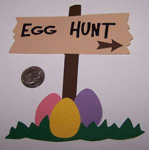 Easter Egg Hunt Sign Quickutz Sizzix Scrapbook Die Cut  