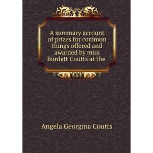   awarded by miss Burdett Coutts at the . Angela Georgina Coutts Books