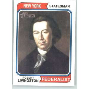  2009 Topps American Heritage #76 Robert Livingston 