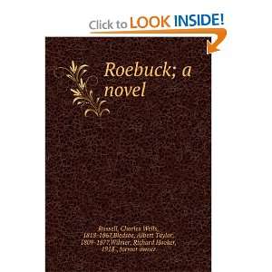  Roebuck  a novel, Charles Wells Bledsoe, Albert Taylor 
