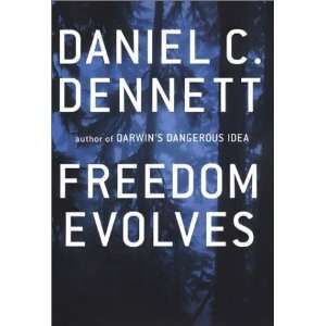  Freedom Evolves [Hardcover] Daniel C. Dennett Books