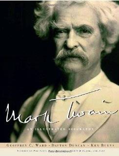 Mark Twain An Illustrated Biography by Geoffrey C. Ward (Hardcover 