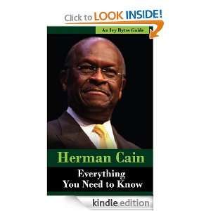 Herman Cain Everything You Need to Know Alex Frey, Ivy Bytes  