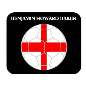  Benjamin Howard Baker (England) Soccer Mouse Pad 