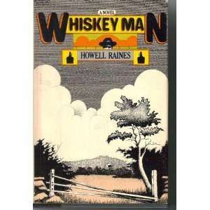  Whiskey Man Howell Raines Books