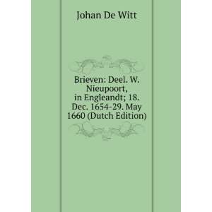   ; 18. Dec. 1654 29. May 1660 (Dutch Edition) Johan De Witt Books