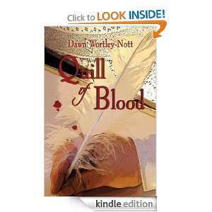 Quill of Blood Dawn Wortley Nott  Kindle Store