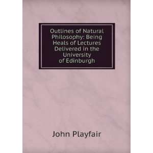   delivered in the University of Edinburgh John Playfair Books