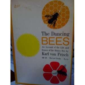   of the Life and Senses of the Honey Bee Karl Von Frisch Books