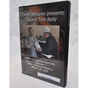  Williams Presents Colonel Tom Kelly Tom Kelly, ONeill Williams