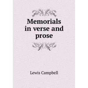  Memorials in verse and prose Lewis Campbell Books
