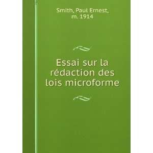   la rÃ©daction des lois microforme Paul Ernest, m. 1914 Smith Books