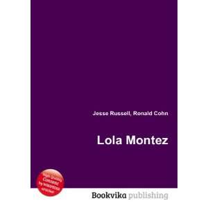  Lola Montez Ronald Cohn Jesse Russell Books