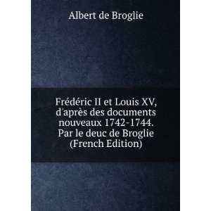   . Par le deuc de Broglie (French Edition) Albert de Broglie Books