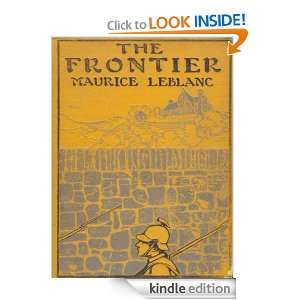 The Frontier Maurice Leblanc  Kindle Store