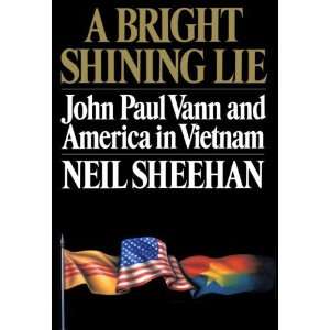   Vann and America in Vietnam (Hardcover) Neil Sheehan (Author) Books