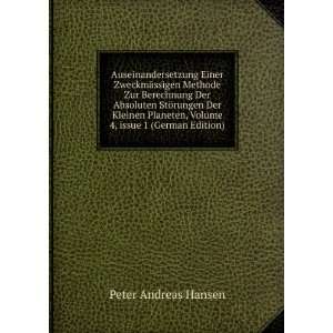  , Volume 4,Â issue 1 (German Edition) Peter Andreas Hansen Books