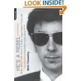 Hes a Rebel Phil Spector Rock n Rolls Legendary Producer by Mark 