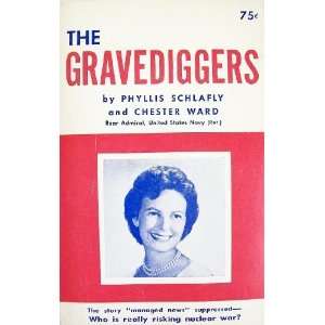 The Gravediggers Phyllis Schlafly, Chester Ward 9788325801236 