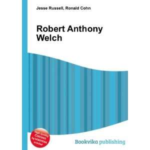  Robert Anthony Welch Ronald Cohn Jesse Russell Books