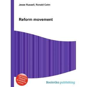  Reform movement Ronald Cohn Jesse Russell Books