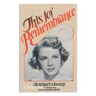   Rosemary Clooney, an Irish American singer by Rosemary Clooney (1977