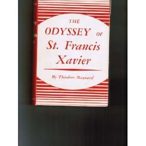  The Odyssey of St. Francis Xavier Books